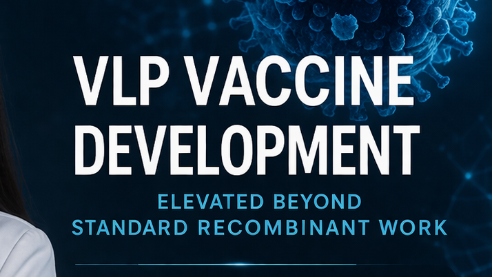 VLP Vaccine Development, Elevated Beyond Standard Recombinant Work